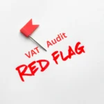 VAT Audit Red Flags Tax News